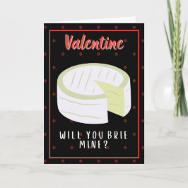 Tarjeta ¿Brie Mine? Funny Valentine Card