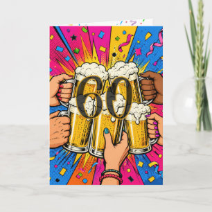 Tarjeta Brindis de cerveza por 60 cumpleaños en Pop Art