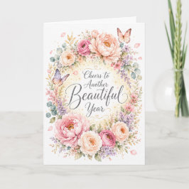 Tarjeta Brindis por Otro Hermoso Año Floral Cumpleaños C