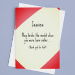 Tarjeta Broke the moold Sister Birthday<br><div class="desc">Graciosa tarjeta de cumpleaños personalizable para una hermana amable. "¡Rompieron el molde cuando naciste! "</div>