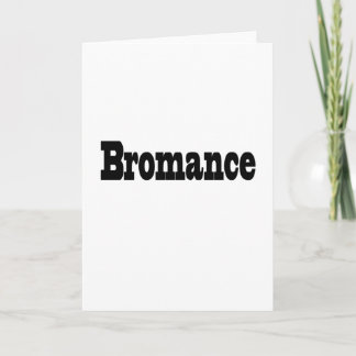 Tarjeta Bromance