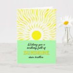 Tarjeta Brother Birday Bright Sunshine Card<br><div class="desc">Tarjeta de cumpleaños para un hermano. Un deseo para un cumpleaños lleno de sol. Una carta luminosa y alegre en la que se ve un sol brillante que baja los rayos de sol.</div>