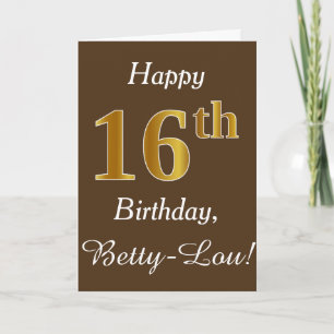 Tarjeta Brown, Faux Gold 16th Birthday + Custom Name