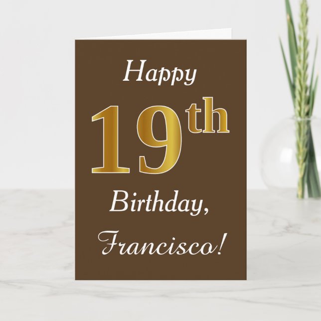 Tarjeta Brown, Faux Gold 19th Birthday + Custom Name (Anverso)