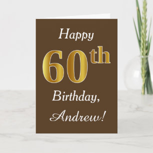 Tarjeta Brown, Faux Gold 60th Birthday + Nombre personaliz