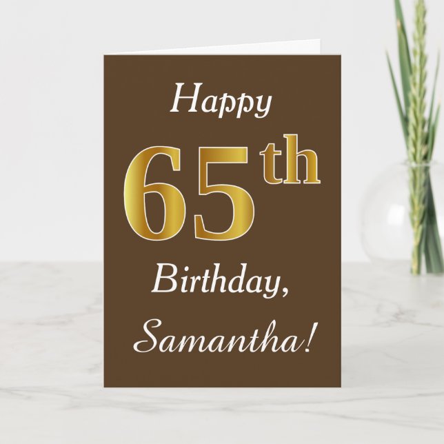 Tarjeta Brown, Faux Gold 65th Birthday + Custom Name (Anverso)