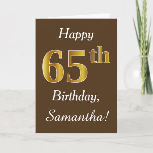 Tarjeta Brown, Faux Gold 65th Birthday + Custom Name