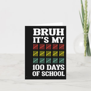 Tarjeta Bruh 100 Días De Escuela Niños Divertido 100º Día