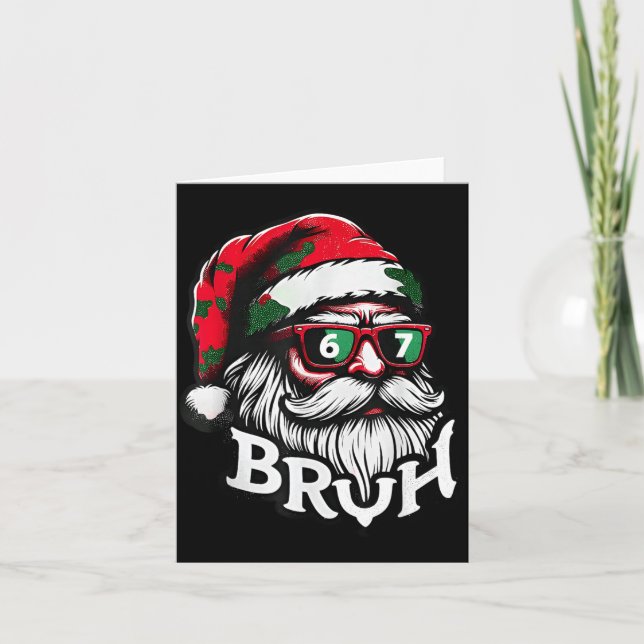 Tarjeta Bruh 67 Christmas Funny Six Seven Meme Santa Claus (Anverso)