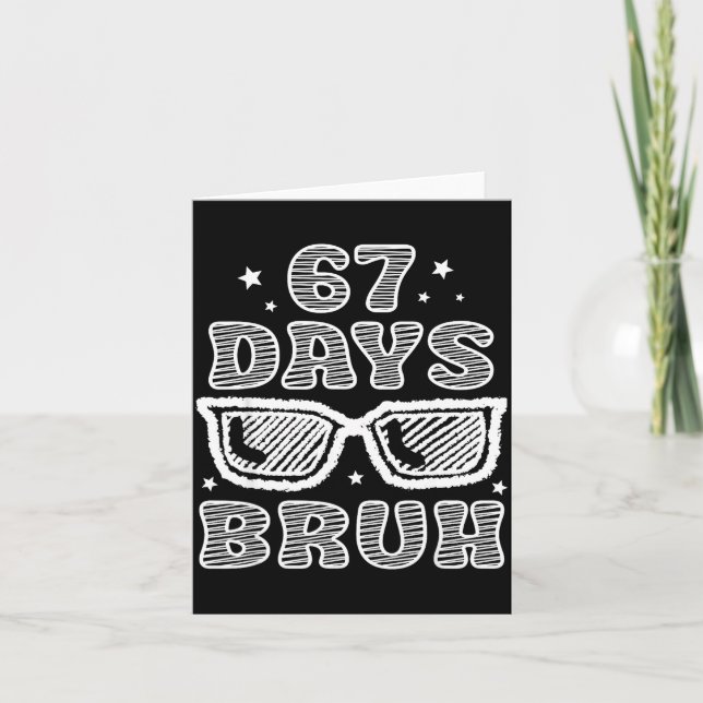 Tarjeta Bruh 67 Days Of School Sungles Boys Youth Kids  (Anverso)