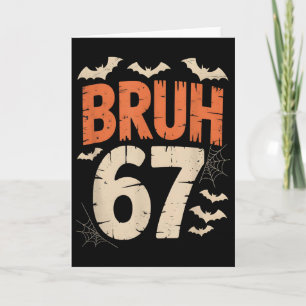 Tarjeta Bruh 67 Meme Halloween
