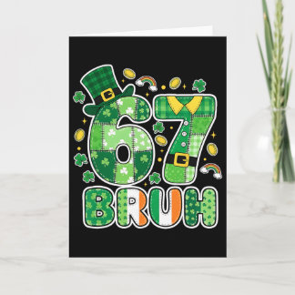 Tarjeta Bruh 67 Meme Seis Siete Para Niños Niñas St Patr