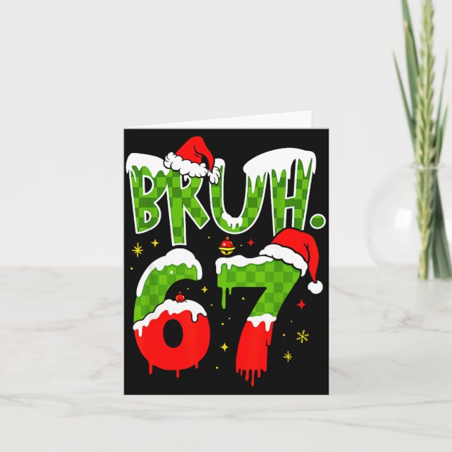 Tarjeta Bruh 67 Meme Six Seven Funny Christmas Gen Z Alpha (Anverso)