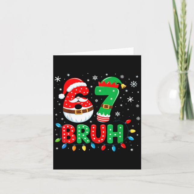 Tarjeta Bruh 67 Six Seven 6 7 Meme Christmas  (Anverso)