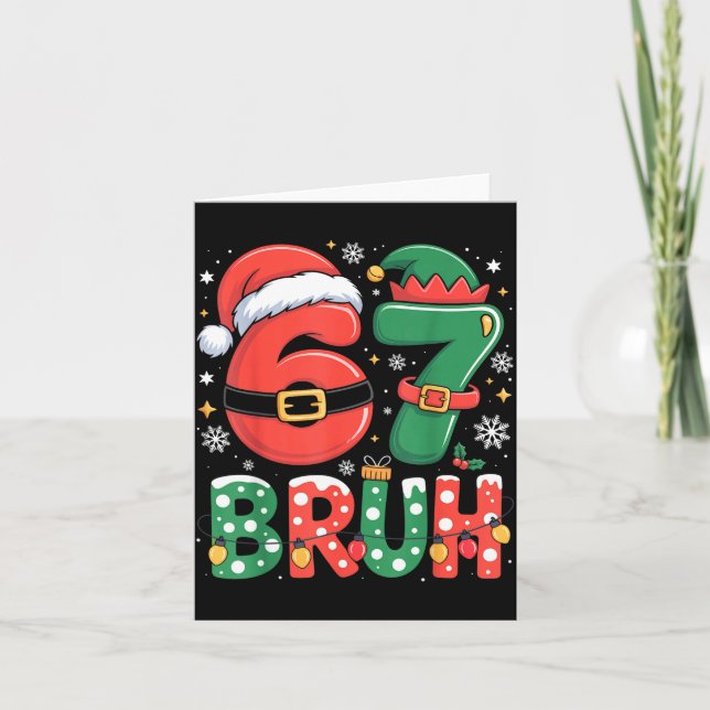 Tarjeta Bruh 67 Six Seven 6 7 Meme Christmas Funny Boy Gir (Anverso)