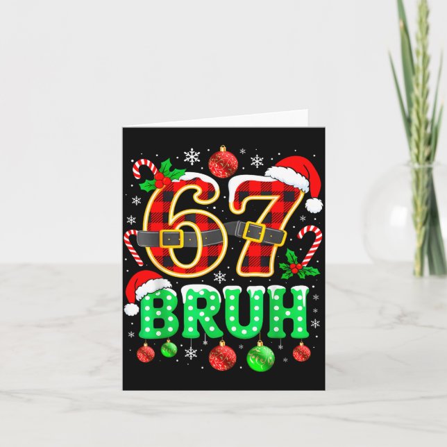 Tarjeta Bruh 67 Six Seven 6 7 Meme Christmas Funny Boy Gir (Anverso)