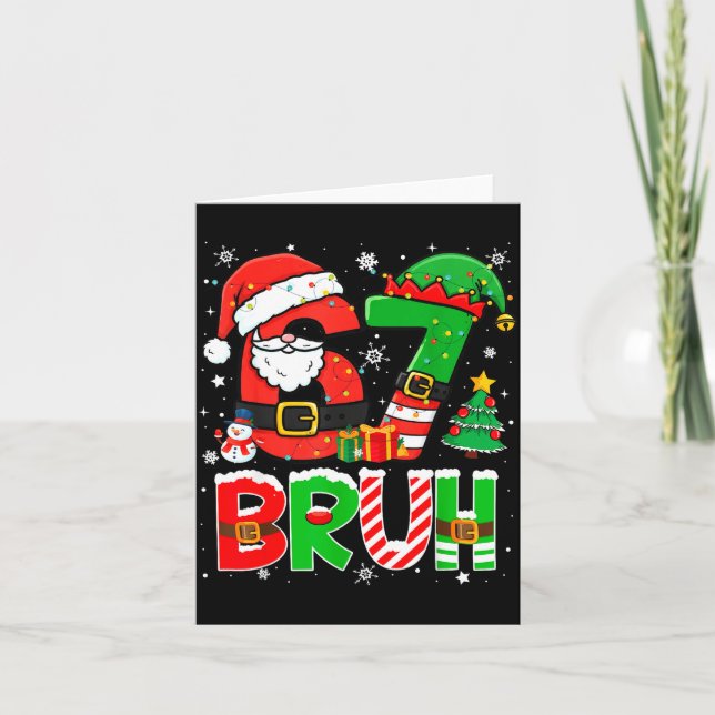 Tarjeta Bruh 67 Six Seven 6 7 Meme Funny Christmas Boys Gi (Anverso)
