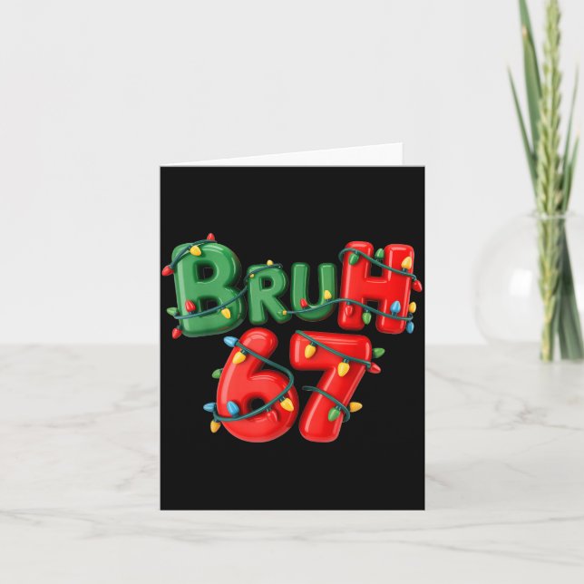 Tarjeta Bruh 67 Six Seven Meme Funny Christmas Kids Men Wo (Anverso)