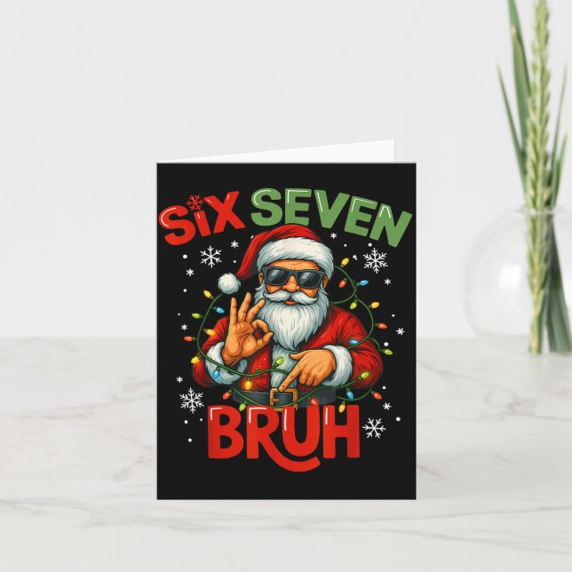 Tarjeta Bruh 6 7 Christmas 67 Santa Six Seven Christmas Bo (Anverso)