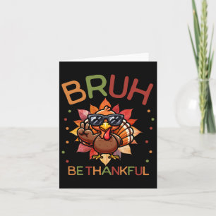 Tarjeta Bruh Be Thankny Gratis Boys Kids Turk