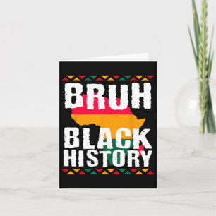 Tarjeta Bruh Black History Month Melanin African American