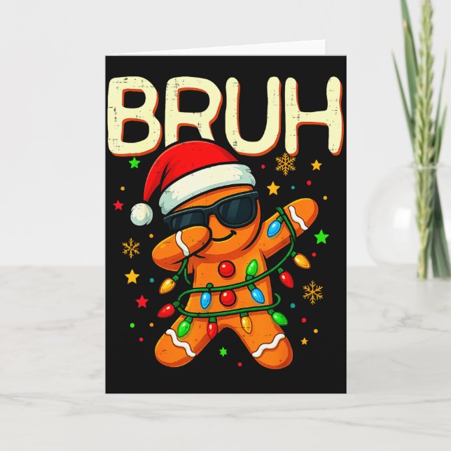 Tarjeta Bruh Christmas Gingerbread Man Funny Teens Boys Ki (Anverso)
