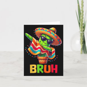 Tarjeta Bruh Cinco De Mayo Fiesta mexicano Dabbing Cactus