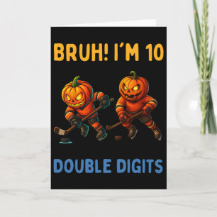 Tarjeta Bruh Cumpleaños Doble Dígitos 10 Calabaza Hielo H