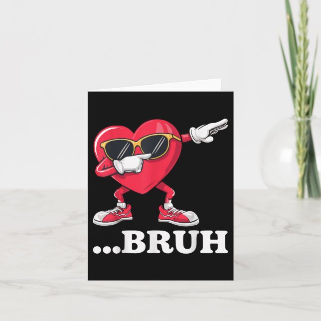Tarjeta Bruh Dabbing Corazón Divertido Niños Chicos Hombre (Anverso)