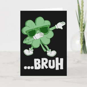 Tarjeta Bruh Dabbing Shamrock Divertido Chicos Hombres St