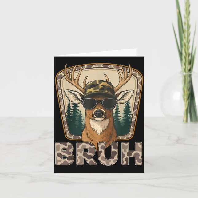Tarjeta Bruh Deer Hunter Funny Deer Hunting Camo Men Teens (Anverso)