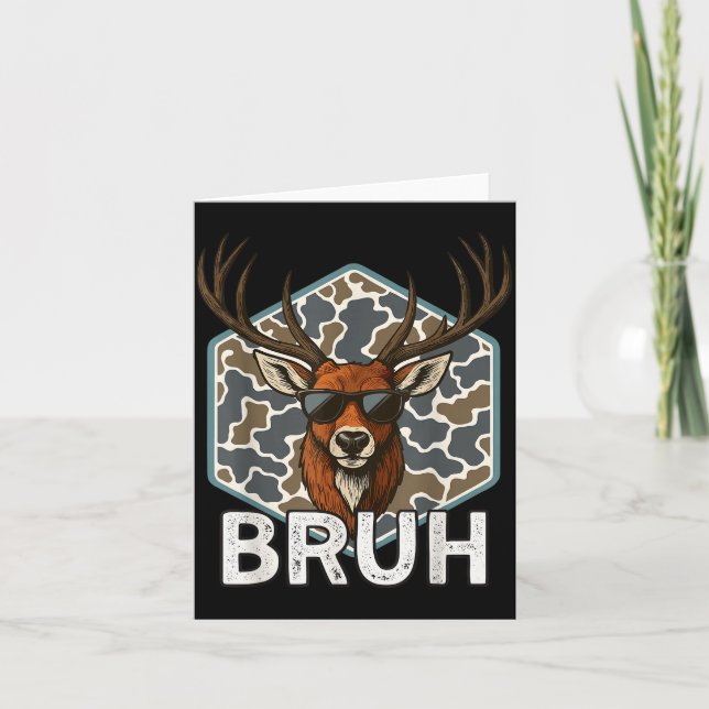 Tarjeta Bruh Deer Hunter Funny Deer Hunting Camo Men Teens (Anverso)