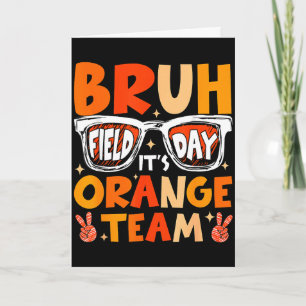 Tarjeta Bruh día de campo equipo naranja que comiencen los