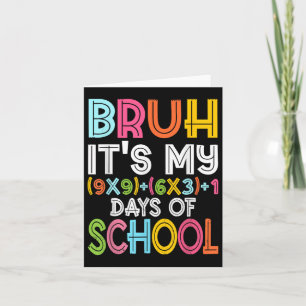 Tarjeta Bruh Es Mi 100 Días Escolares 100 Día Escolar