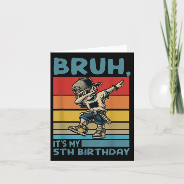 Tarjeta Bruh Es Mi 5 Cumpleaños Dabbing Chico Cumpleaños 5 (Anverso)