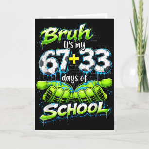Tarjeta Bruh Es Mi 67 33 100 Días De Colegio Divertidos Ni