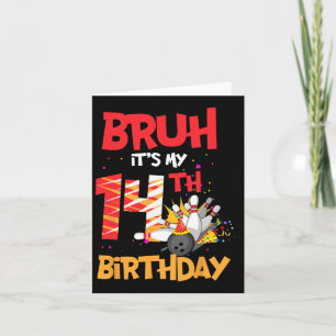 Tarjeta Bruh, es mi bebé 14 años, boliche de 14 años