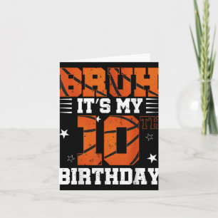 Tarjeta Bruh es mi décimo cumpleaños niños de baloncesto d
