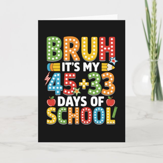 Tarjeta Bruh Es Mi Día 45 + 33 De Colegio Divertido (Anverso)