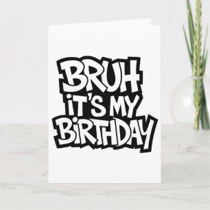 Tarjeta Bruh es mi juego divertido de cumpleaños de adoles