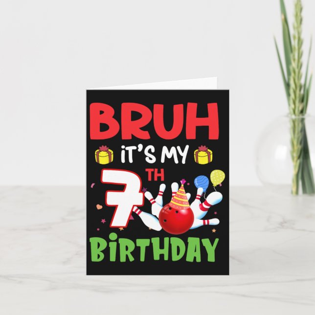 Tarjeta Bruh, es mi sétimo cumpleaños, boliche de cumpleañ (Anverso)