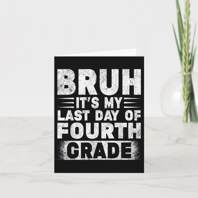 Tarjeta Bruh Es Mi Último Día De Gradutat Maestra De Cuart (Anverso)