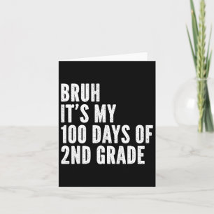 Tarjeta Bruh Es Mis 100 Días De Maestra De Segundo Grado 1