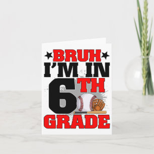 Tarjeta Bruh estoy en 6to grado Fanático de Béisbol De Vue