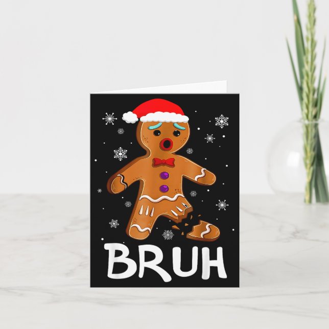Tarjeta Bruh Funny Christmas Gingerbread Man Teens Boys Ki (Anverso)