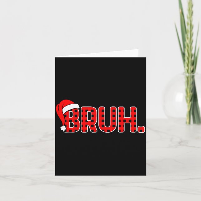 Tarjeta Bruh Funny Christmas Plaid Teens Boys Kids Xmas Pa (Anverso)