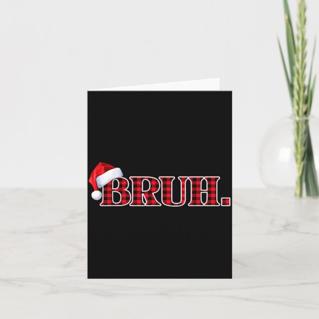 Tarjeta Bruh Funny Christmas Plaid Teens Boys Kids Xmas Pa (Anverso)