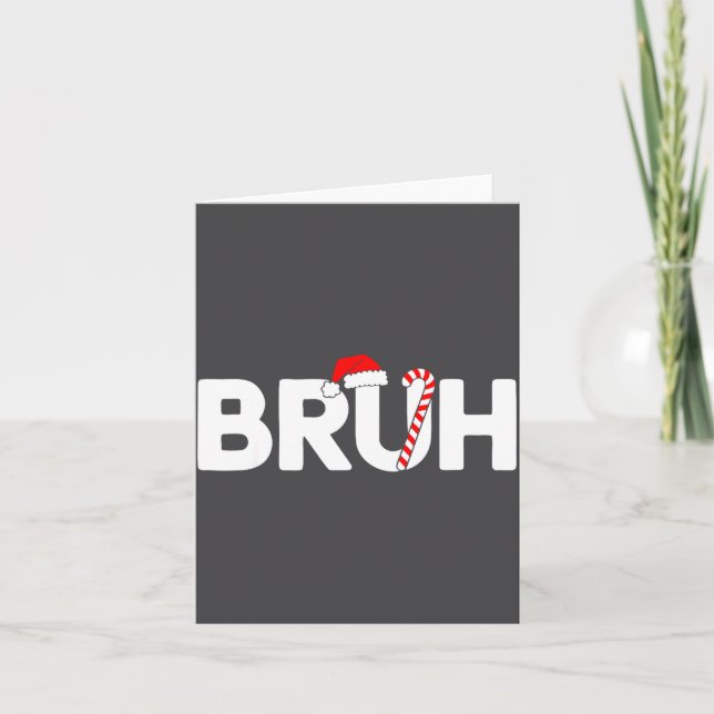 Tarjeta Bruh Funny Christmas Santa Hat Teens Boys Kids Xma (Anverso)