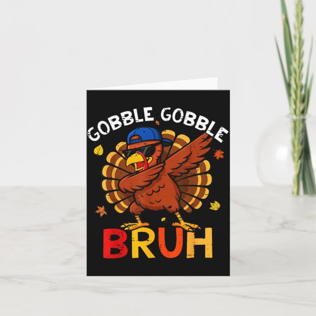 Tarjeta Bruh Funny Thanksgiving Dabbing Turkey Gobble Shir (Anverso)