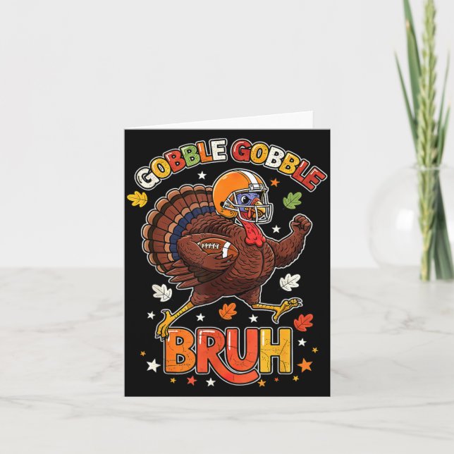 Tarjeta Bruh Funny Thanksgiving Turkey Gobble Football Boy (Anverso)